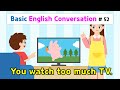 Ch52 you watch too much tv  basic english conversation practice for kids