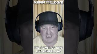 KISS: The Power of Music Compels Us!