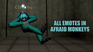 Afraid Monkeys All Emotes