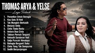 THOMAS ARYA FEAT YELSE FULL ALBUM TERBAIK 2026 ~ SLOW ROCK TERPOPULER 2026