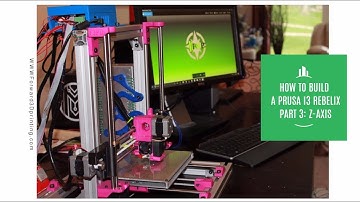 How to build a Prusa i3 RebeliX (Step 3: Z-Axis)