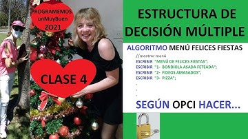 ESTRUCTURA DE DECISIÓN MÚLTIPLE: SEGÚN...HACER