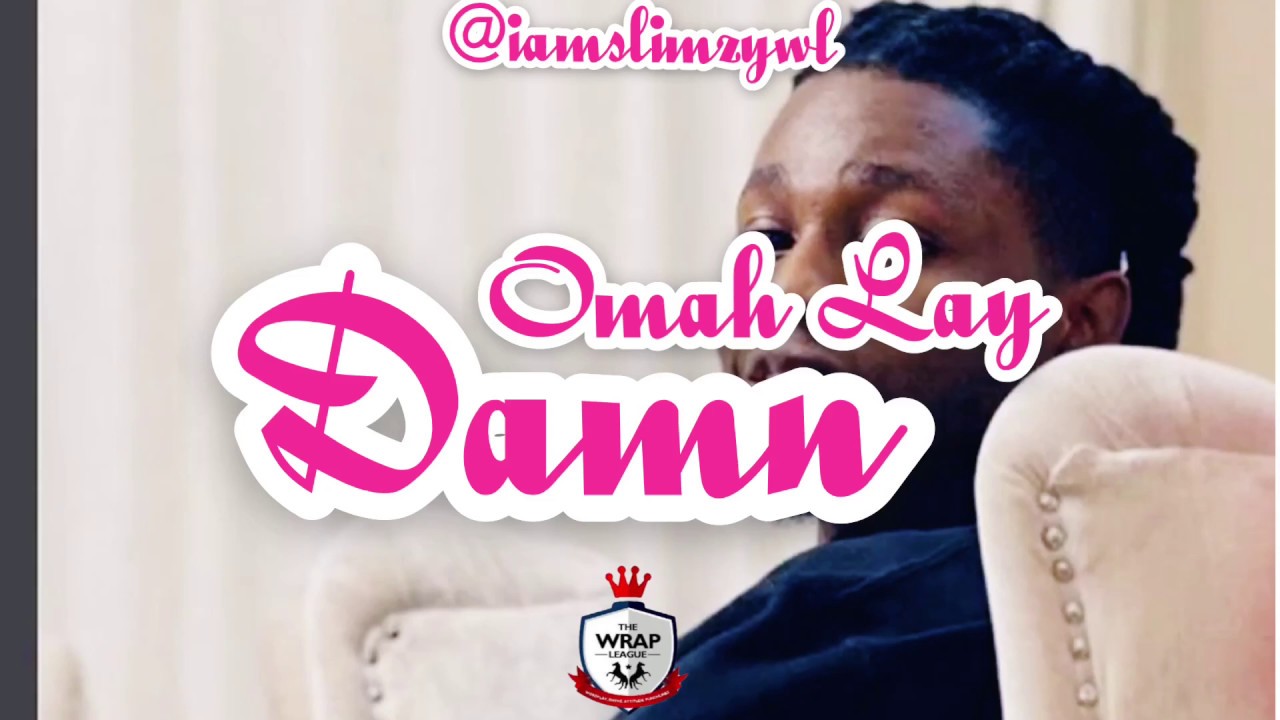 Omah Lay Damn Lyrics Video YouTube