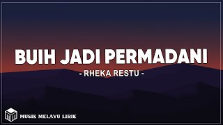 Rheka Restu - Buih Jadi Permadani (Lirik Lagu)