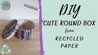 How to make round paper box || DIY storage box || Tutorial || recycle & reuse || best out of waste