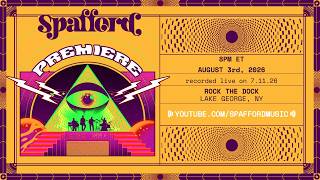 Spafford - 7/11/2026 | Rock The Dock | Lake George, NY (VIDEO PREMIERE)