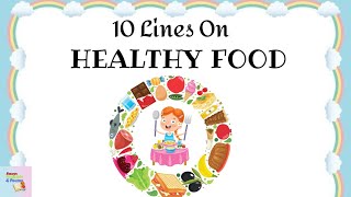 10 Lines On Healthy Food in English | Essay On Healthy Food In English | Healthy Food 10 Lines |