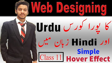 Web Designing Full Course In Urdu / Hindi Language Class 11 Hover Effect on HTML & CSS