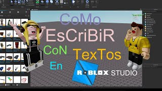 COMO ESCRIBIR CON TEXTOS EN ROBLOX STUDIO😲😃