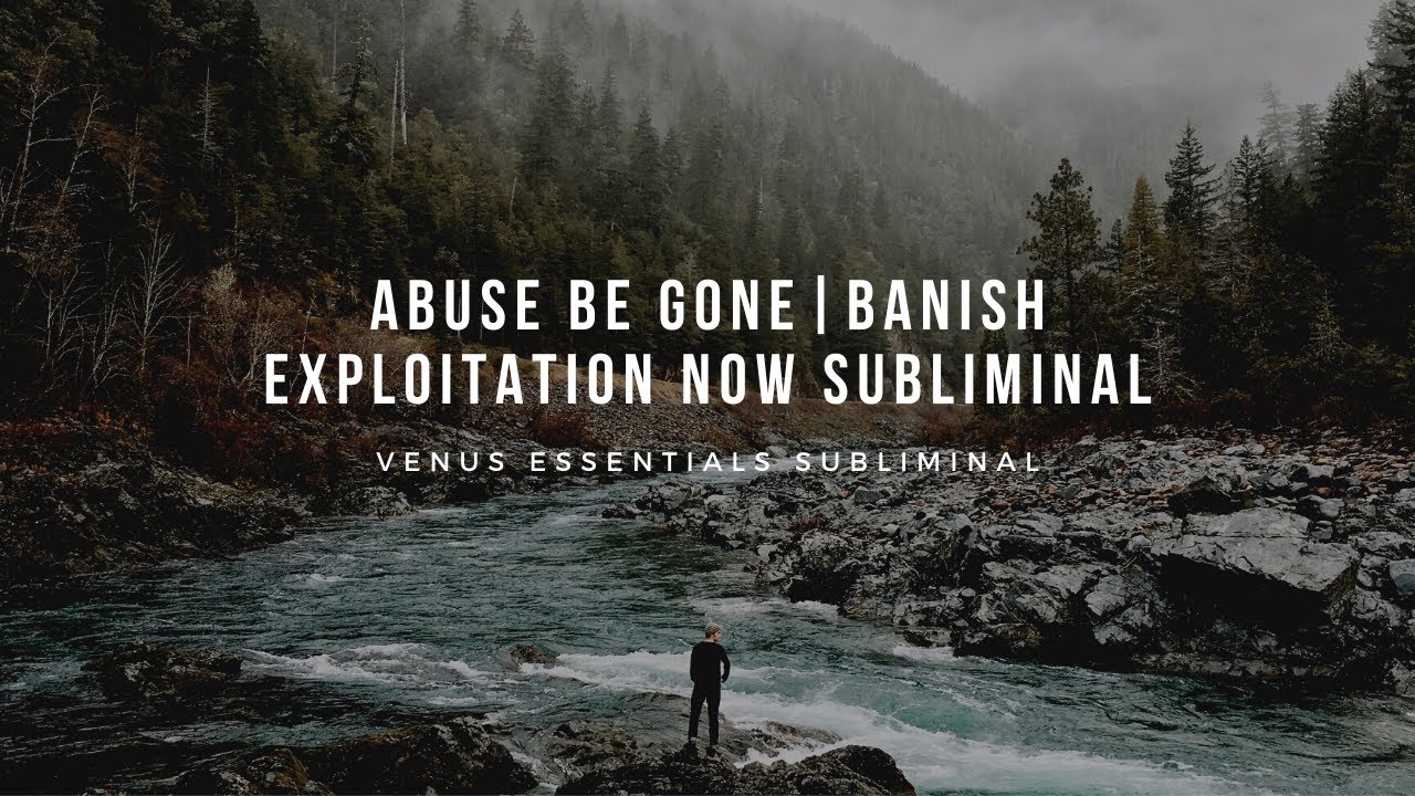 ✨Abuse Be Gone ✨ | Banish Exploitation Now Subliminal