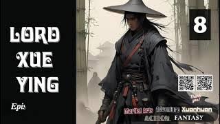 Lord Xue Ying   Episode 8 Audio   Passion Pages Audiobook