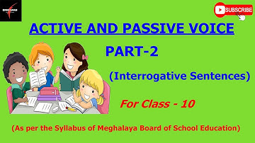 Active & Passive Voice || Part-2 || Interrogative Sentence || Voice Change