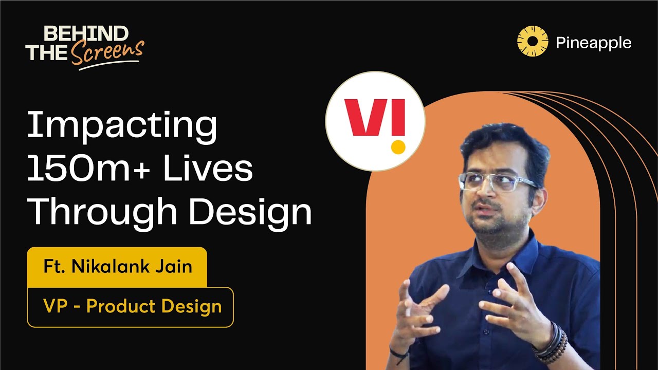 Why Storytelling in Design is a MUST | Nikalank J, VP Product Design, VI | Behind The Screens S1 E3