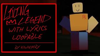 LIVING LEGEND WITH LYRICS (Loopable) By @kiwiEmry | Forsaken OST Cover