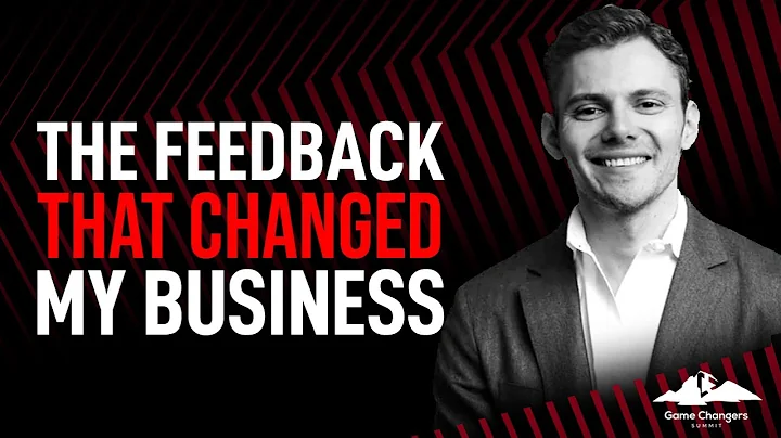 The Feedback That Changed the Way I Run My Busines...