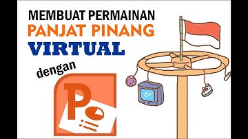 Membuat Permainan #1 Panjat Pinang Virtual dengan Menggunakan MS PowerPoint 2010