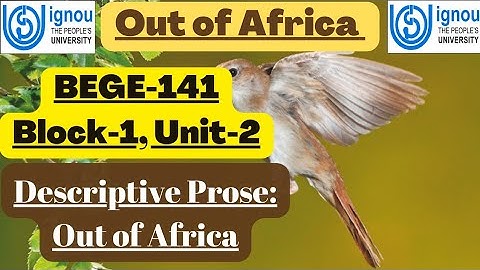 Out of Africa by Isak Dinesen / BEGE-141/Unit-2 / Part-2/ Understanding Prose