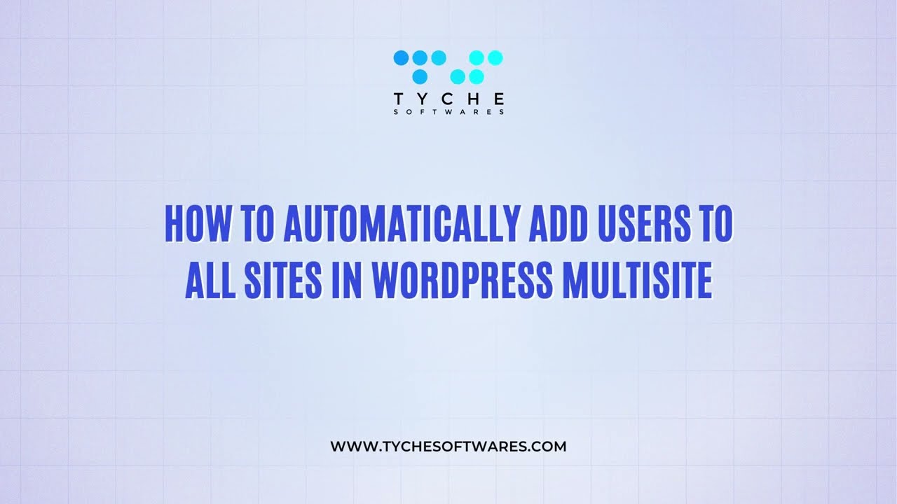 How to Automatically Add Users to All Sites in WordPress Multisite