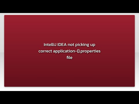 IntelliJ IDEA not picking up correct application-{}.properties file