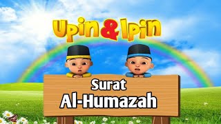 YUK KITA NGAJI BARENG UPIN DAN IPIN HAFALAN SURAT (AL-HUMAZAH) | pengulangan 20×