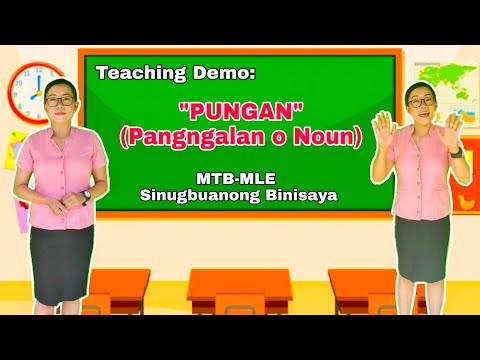 MTB-MLE 3  - PUNGAN (Pangngalan o Noun) Sinugbuanong Binisaya || Teaching Demo | BOHOLANA Adviser