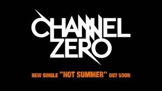 Channel Zero Teaser &quot;Hot Summer&quot;