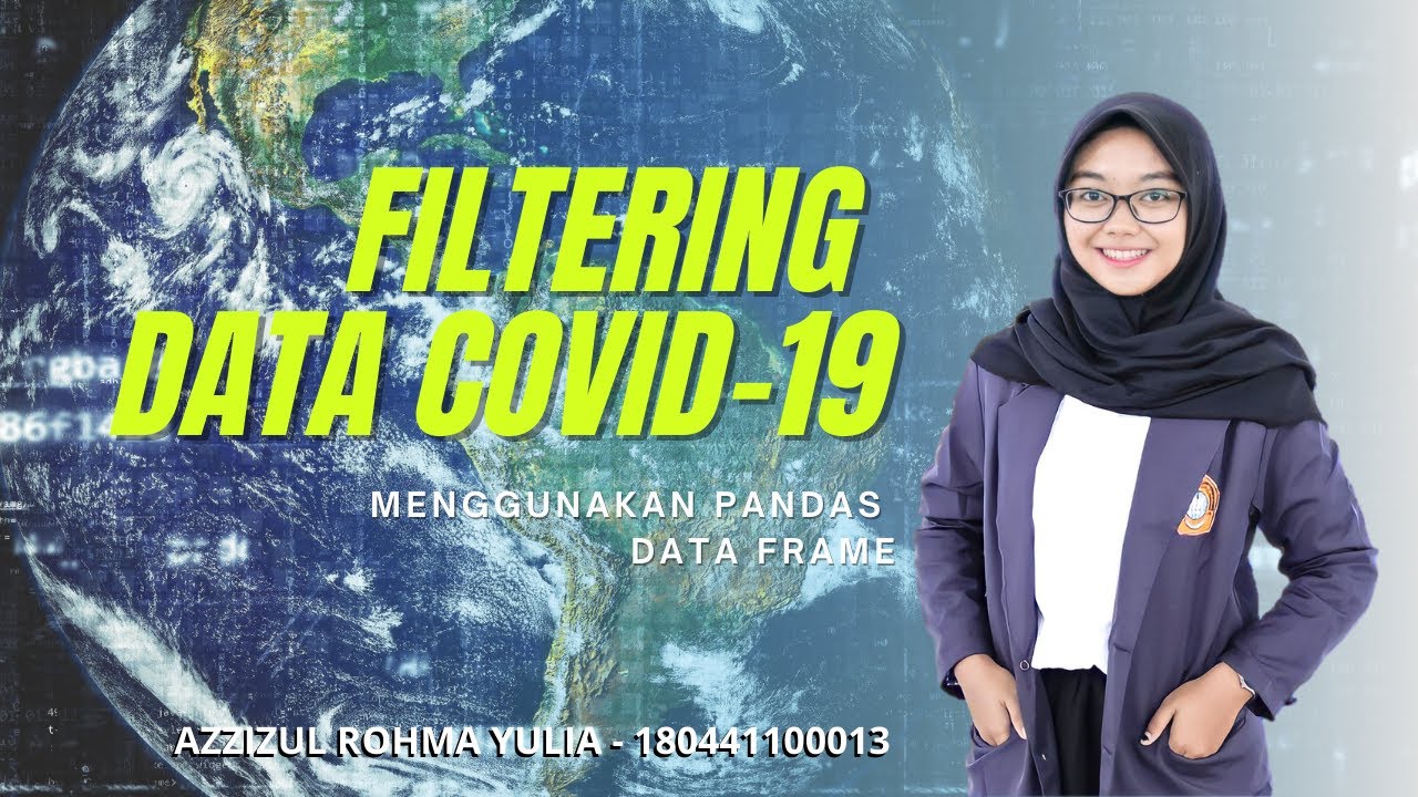 Filtering Data COVID-19 menggunakan Pandas DataFrame - YouTube