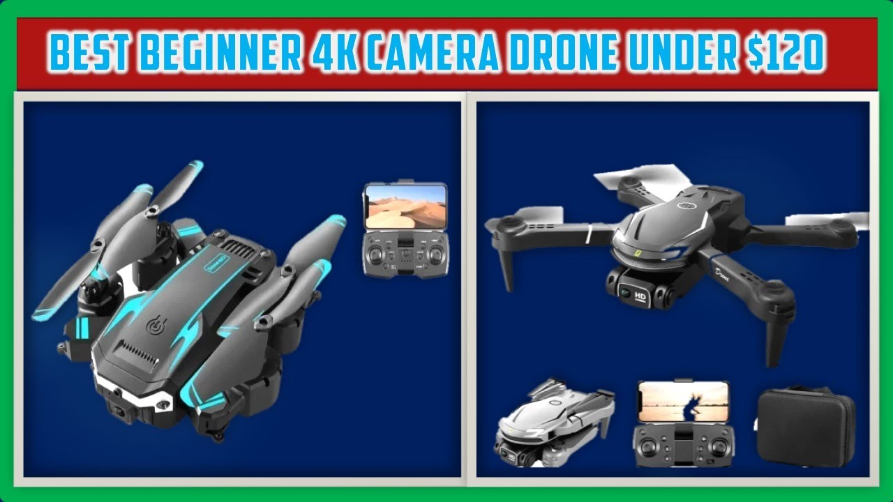 Best Beginner 4k Camera Drone Under $120 | Top 5 2024 - YouTube