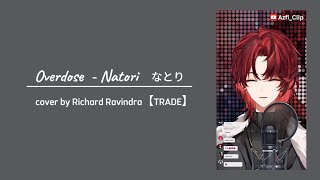 Overdose - Natori なとり Richard Ravindra Cover withs