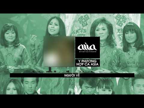Video Người Về - Y Phương, Hợp Ca Asia [asia SOUND] - youtube