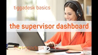 The supervisor dashboard