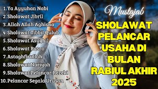 SHOLAWAT TERBARU 2025 | SOLAWAT NABI PENARIK REJEKI | Sholawat Jibril, Sholawat Burdah, Nariyah