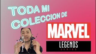 MI COLECCION DE MARVEL LEGENDS ¿CUALES TENGO?🔥🤯