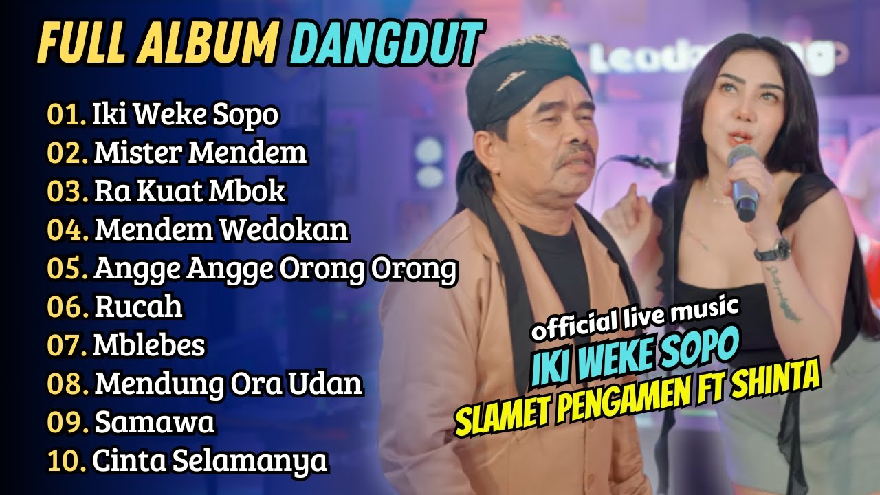 Slamet Pengamen ft Shinta Gisul - IKI WEKE SOPO - MISTER MENDEM || LAGU DANGDUT KOPLO
