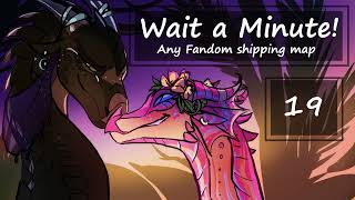 Wait a Minute! [Anything Shipping M.A.P] (OPEN 3/32) (23/32 Complete) Backups open!