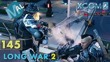 LONG WAR 2 1.4 | PART 145 | SQ5 INFL125 [RESCUE] OPERATION POISONED CAVERN | XCOM 2 LET