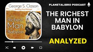 📕 Uncovering the Financial Secrets of 'The Richest Man in Babylon' 📚 | In-Depth Podcast Analysis