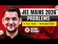 JEE Mains 2026 PROBLEMS | Do in Your Head — Olympiad Style | VOS | Abhay Sir