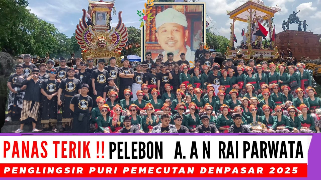 Panas Terik Matahari.. ‼️Pelebon A.A Ngurah Rai Parwata - Penglisir Puri Pemecutan Denpasar