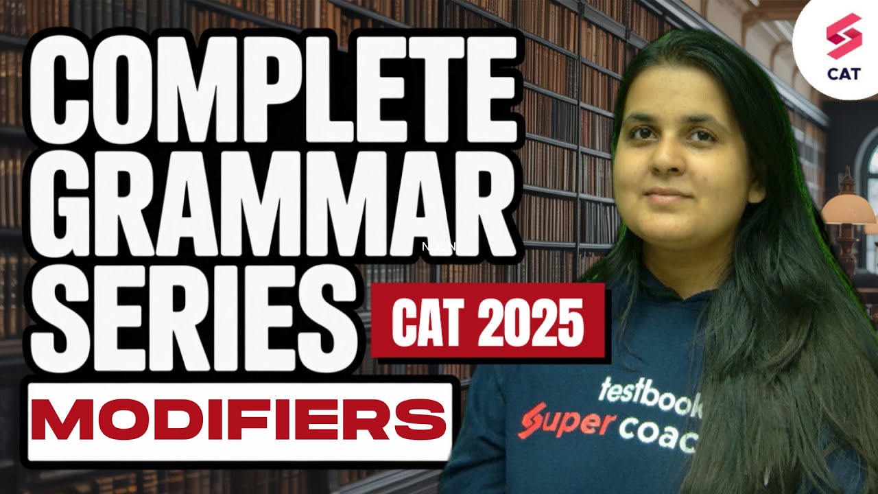 CAT 2025 Prep | Complete Grammar Series for CAT | Modifiers for CAT ...
