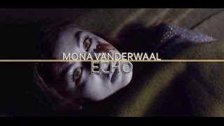 Mona Vanderwaal | echo [5x12]