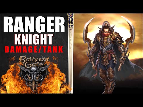 Baldur's Gate 3 Ranger Knight Class Build (OP Damage Tank)