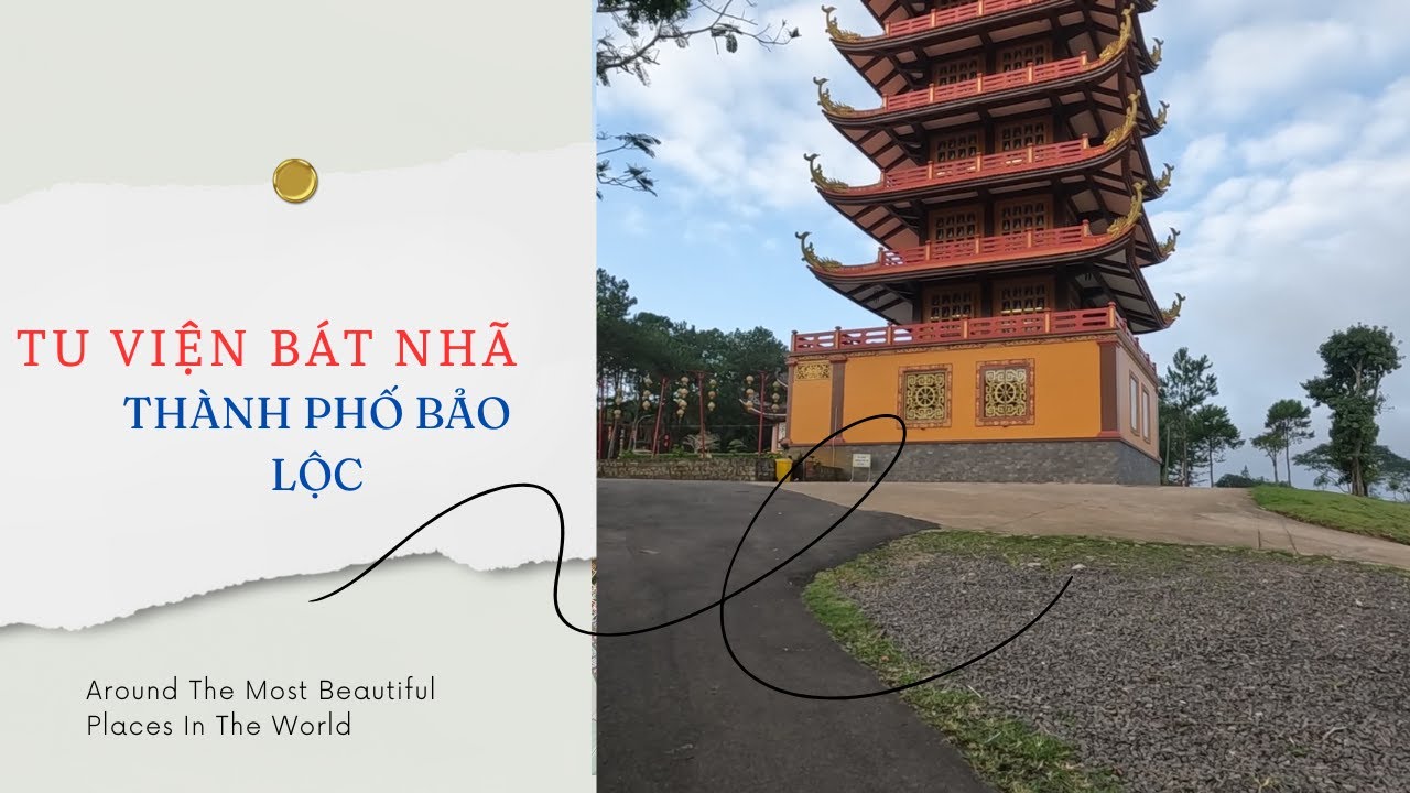 TU VIỆN BÁT NHÃ TẠI BẢO LỘC