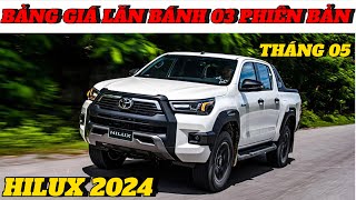 ✅03 phiên bản Toyota Hilux 2024  bất ngờ cập bến đại lý| Bảng giá khuyến mại, lăn bánh mới tháng 05