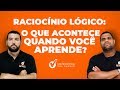 Raciocínio Lógico para Concursos: O que Acontece Quando Você Aprende. [2019]