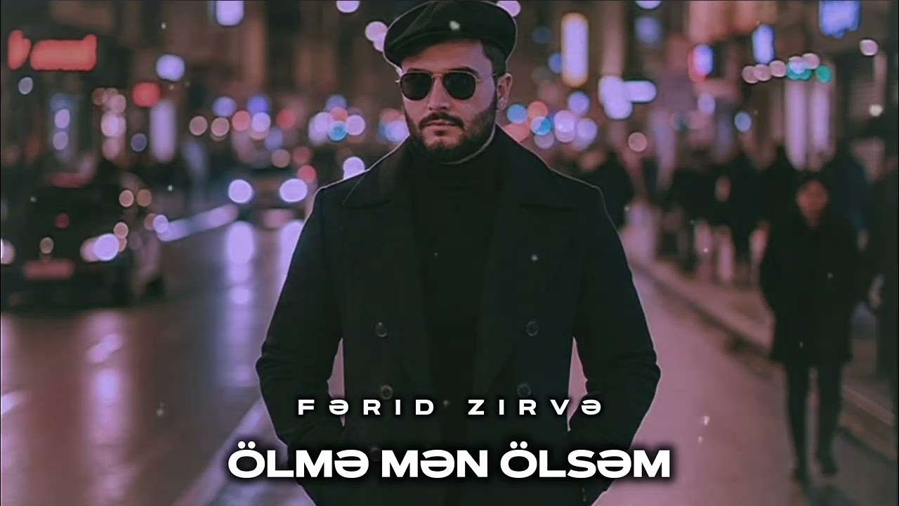 Ferid Zirve - Ölmə Mən Ölsəm 2026 (Yeni Mahni) TikTok Da Trend Olan Ayrılıq Mahnısı 