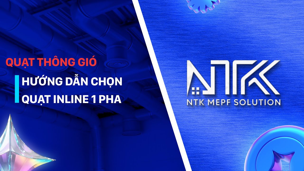 Hướng dẫn chọn quạt Inline một pha