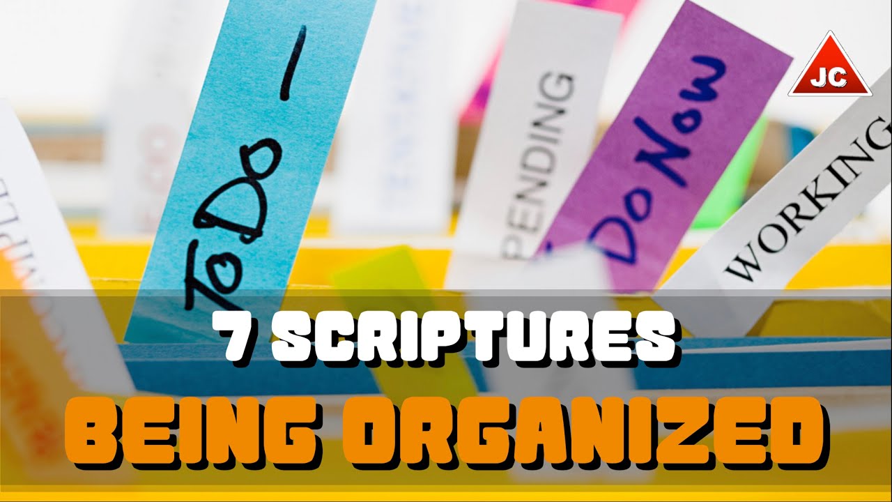 Bible Verses Being Organized 7 Scriptures Episode 20 YouTube