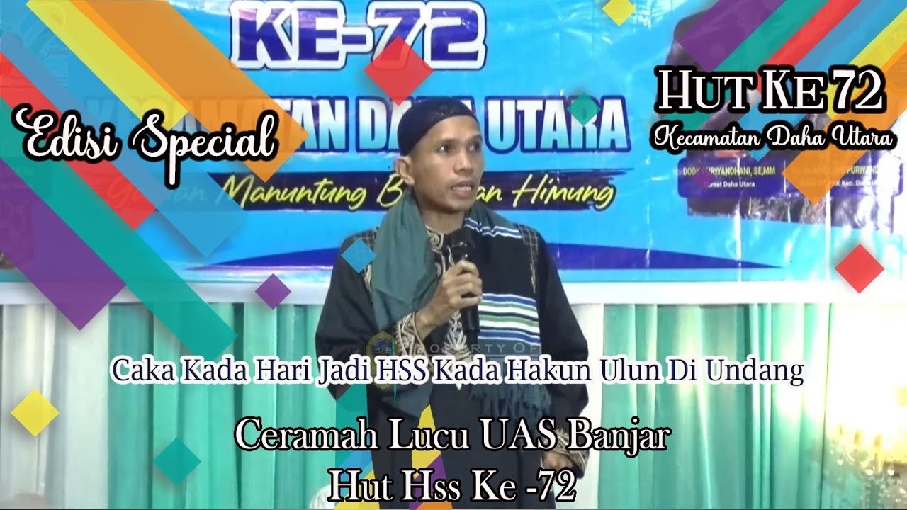 Ceramah Lucu UAS Banjar Tabligh Akbar Hut HSS ke-72