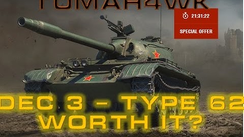 World of Tanks - Advent Day 3 - Type 62 - Worth it?